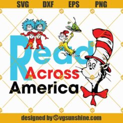 Dr Seuss Read Across America SVG Cut Files, Cat In The Hat SVG, Thing One Thing Two SVG Cricut Silhouette