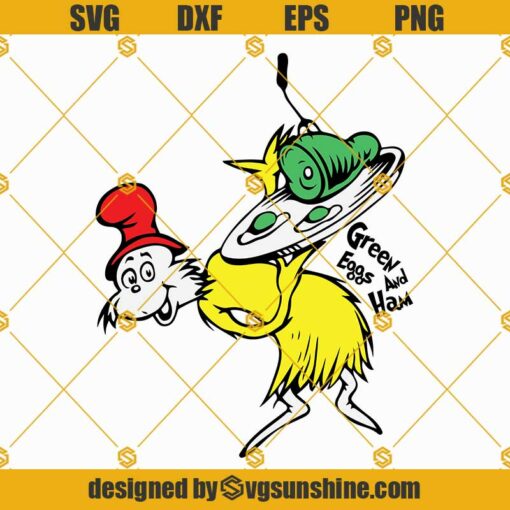 Green Eggs and Ham SVG, Dr Seuss SVG, Dr Seuss Shirts SVG