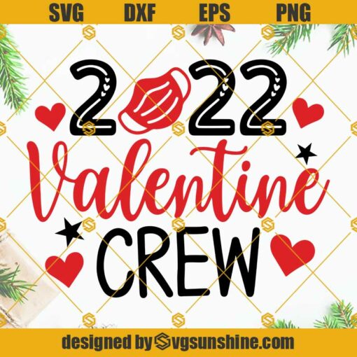 Valentine Crew 2022 SVG