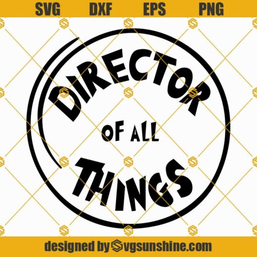 Director of All Things SVG, School SVG, Dr Seuss SVG, Director SVG