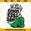 I Do So Like Green Eggs And Ham SVG PNG DXF EPS Cut Files For Cricut Silhouette Digital download