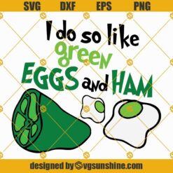 I Do So Like Green Eggs And Ham Svg Cut Files, I Do So Like Quotes Svg, Read Across America Svg, Dr Seuss Quotes t-shirt Svg