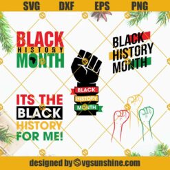 Black History Month SVG Bundle, Black History SVG, Black Power SVG Files for Cricut, Black History Month SVG, It's The Black History For Me SVG