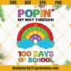 100 Days Of School Poppin My Way Through SVG