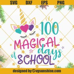 100 Magical Days Of School SVG, 100 Days Of School SVG, 100 Days SVG
