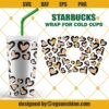 Full Wrap Leopard Hearts Starbucks Cup SVG, Full Wrap Cheetah Hearts Valentine Starbucks Cup SVG