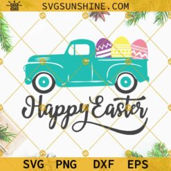 Truck Easter Eggs SVG, Happy Easter Truck SVG, Easter SVG Files for Cricut Downloads Silhouette