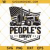 Peoples Convoy 2022 SVG Freedom Convoy SVG, American Truckers SVG, Mandate Freedom SVG