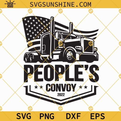 Peoples Convoy 2022 SVG Freedom Convoy SVG, American Truckers SVG, Mandate Freedom SVG