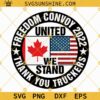 United We Stand Svg, Freedom Convoy 2022 Svg, Thank You Truckers Svg, Freedom Convoy Svg, American Convoy Svg