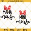 Mama Mouse SVG, Mini Mouse SVG, Minnie Mouse SVG, Mama SVG, Mini SVG, Minnie Mouse Bow SVG