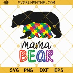 Mama Bear Autism SVG, Autism Mama Bear SVG, Autism Awareness SVG, Autism SVG, Puzzle Piece Bear SVG, Autism Mom SVG, Puzzle SVG