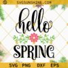 Hello Spring SVG Instant Digital Download
