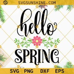 Hello Spring SVG Instant Digital Download, Welcome Spring Flowers SVG