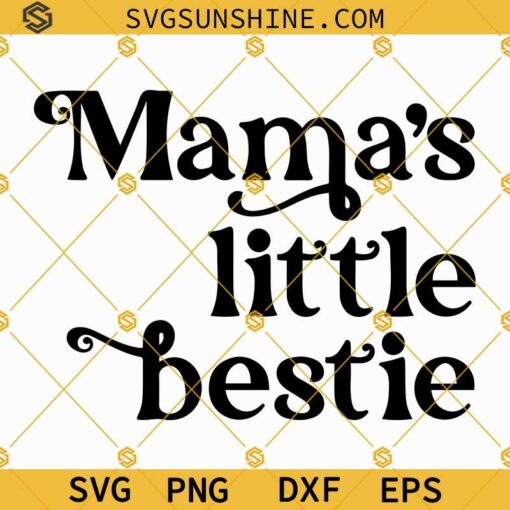 Mamas Little Bestie SVG, Baby Onesie SVG, Baby Boy SVG, Baby Girl SVG, New Baby SVG, Baby Quotes SVG