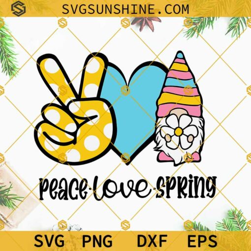 Peace Love Spring SVG, Hello Spring SVG, Spring Gnome SVG Vector Clipart