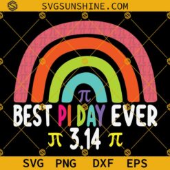Best Pi Day Ever SVG, Pi Day SVG, PI RAINBOW SVG, Math Science Teacher Gift SVG, 3.14 SVG T-Shirt