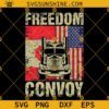 Freedom Convoy SVG, Truckers Freedom SVG, Trucker SVG, Truck SVG, Freedom Convoy Canada SVG PNG DXF EPS