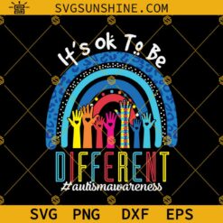 It's Ok To Be Different Autism Awareness SVG, Blue Rainbow Autism Awareness SVG, Autism Awareness SVG PNG DXF EPS