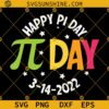 Pi Day 2022 SVG, Pi Day SVG, Pi day Shirt SVG, Happy Pi day SVG
