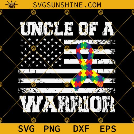 Uncle Of A Warrior Autism Awareness Ribbon SVG PNG DXF EPS Cut Files For Cricut Silhouette