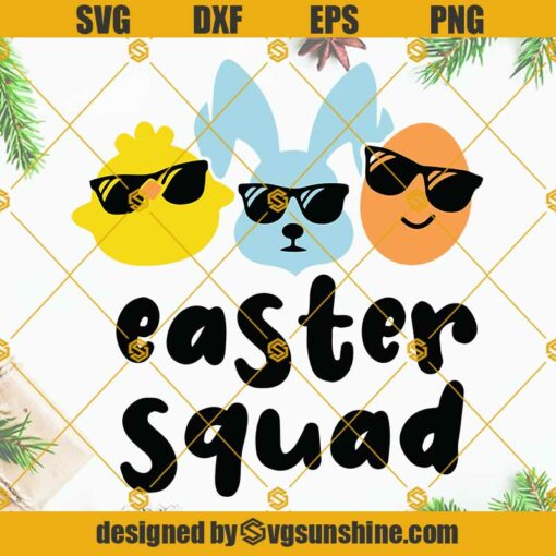 Easter Squad SVG, Funny Easter Shirt SVG, Family Easter SVG, Bunny SVG, Chick SVG PNG DXF EPS Files For Cricut