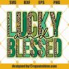 Lucky And Blessed SVG