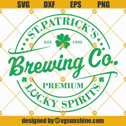 St Patrick’s Brewing Co. SVG, St. Patricks day SVG, Funny St. Patricks SVG, Lucky Spirits SVG