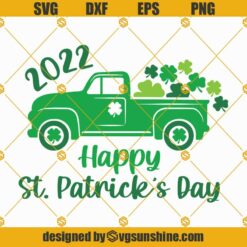 Happy St Patricks Day Truck With Shamrock Svg, Shamrock Svg, St Patricks Truck Svg Png Dxf Eps Files For Cricut