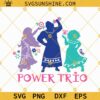Power Trio SVG, Mirabel Isabela Luisa Madrigal SVG, Encanto Shirt Design SVG PNG DXF EPS Cricut