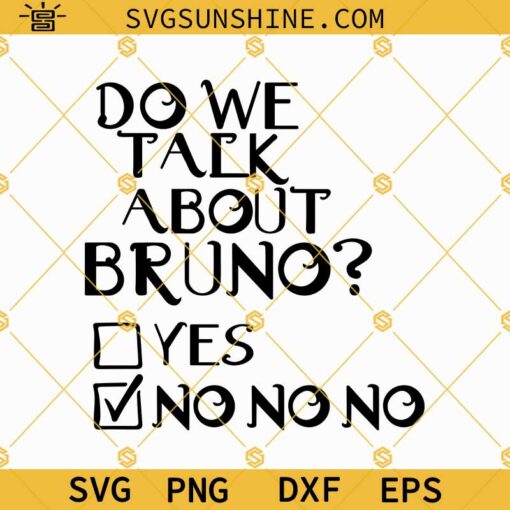 Do We Talk about Bruno SVG, Disney Movie Encanto SVG, Cricut Encanto Bruno SVG