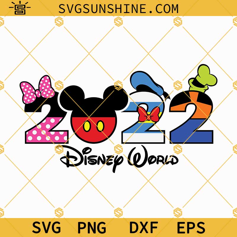 Disney World 2022 SVG, Walt Disney World SVG, Mickey Mouse And Disney Character 2022 SVG PNG DXF EPS