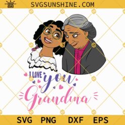 Mirabel Encanto Happy Mothers Day SVG, I Love You Grandma SVG, Mirabel SVG, Mothers Day SVG, Grandma SVG