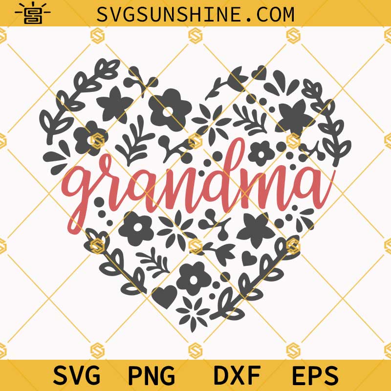 Grandma Heart Floral SVG, Grandma Heart Flowers SVG, Grandmother SVG, Mothers Day SVG