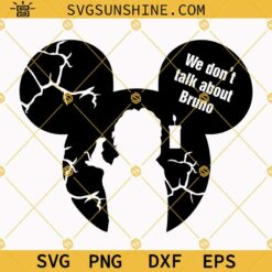 Disney Mickey Head Bruno Encanto SVG, Encanto SVG, We Don't Talk About Bruno SVG PNG DXF EPS Clipart