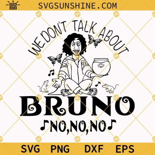 Bruno Svg, Encanto Svg, We Don’t Talk About Bruno Svg