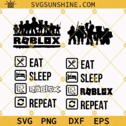 Eat Sleep Roblox Repeat SVG PNG DXF EPS Cricut