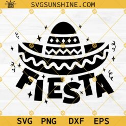 Fiesta SVG, Cinco de Mayo SVG, Mexican Hat SVG, Mexican Party SVG Cut Files