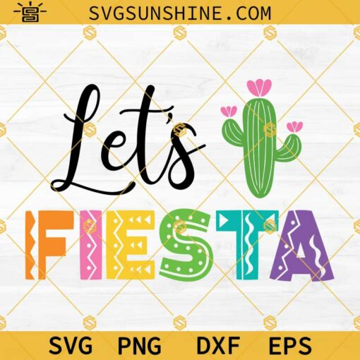 Let’s Fiesta SVG PNG DXF EPS Cricut Silhouette