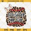 Leopard Baseball Little Sister Biggest Fan SVG PNG DXF EPS Cut Files For Cricut Silhouette