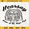 Hearsay Brew House SVG, Home Of The Mega Pint SVG, Johnny Depp SVG PNG DXF EPS Cricut Silhouette