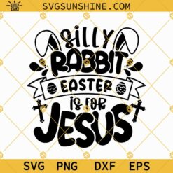 Silly Rabbit Easter is for Jesus Svg, Buffalo Plaid Cross Svg, Easter Svg, Plaid Easter Cross Svg