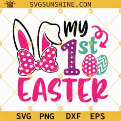 My 1st Easter Svg, My First Easter Svg, Baby Girl Easter Svg, Bunny with Bow Svg, Bunny Ears Svg
