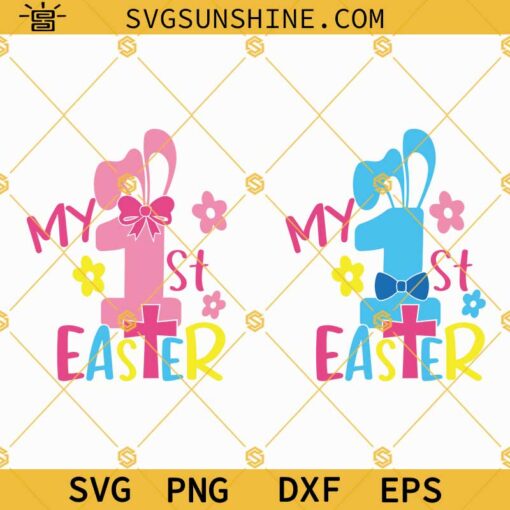 My 1st Easter Svg, My first Easter Svg, Happy Easter Svg, My First Easter Shirt, Easter Bunny Svg Silhouette Cut file for cricut