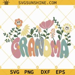Grandma SVG, Grandma Flowers SVG, Retro Grandmother SVG, Grandma Floral SVG Files Cricut