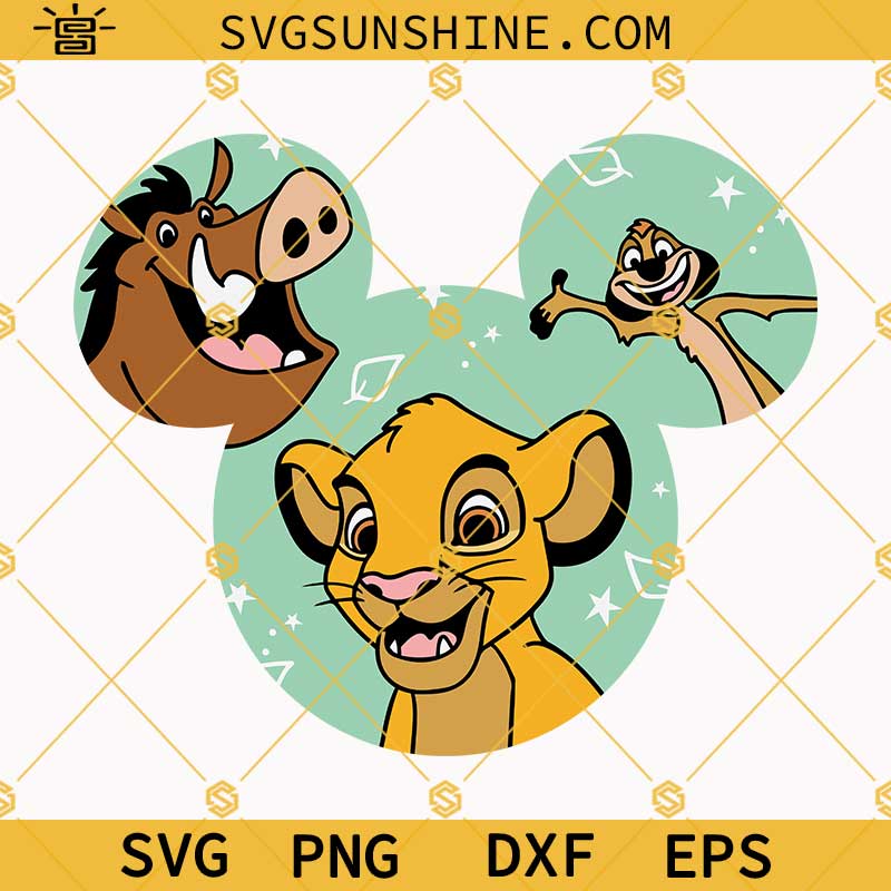 The Lion King SVG, Simba Timon Pumbaa SVG, Disneyland Ears SVG Cut file