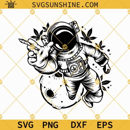 Astronaut Smoking Weed SVG, Astronaut Smoking Cannabis SVG, Marijuana Blunt SVG, 420 SVG, High as the Moon SVG