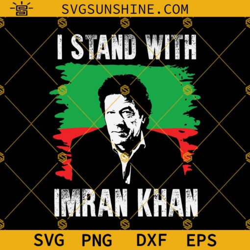 I Stand With Imran Khan SVG PNG DXF EPS Cut Files For Cricut Silhouette