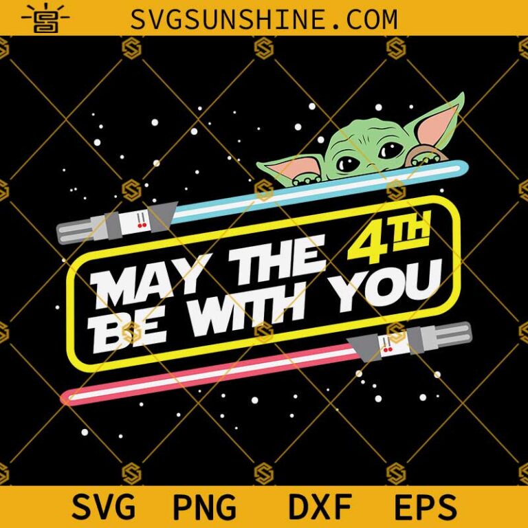 May The 4th Be With You SVG, Disney Star Wars Day SVG, Baby Yoda SVG ...