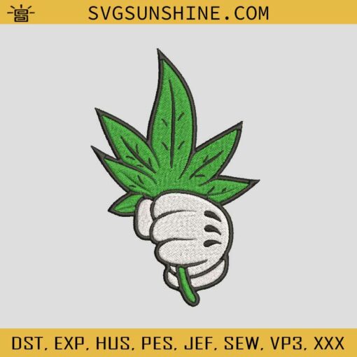 Hand Holding Marijuana Leaf Embroidery Design, Marijuana Embroidery Files, Cannabis Machine Embroidery Design